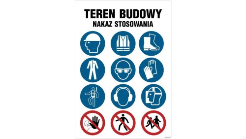 ZNAK - OI010 Teren budowy, Nazaz stosowania - piktogramy 70 x 105 cm FN - Folia samoprzylepna