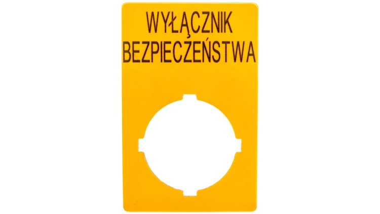Szyld opisowy 33x50mm żółty /WYŁĄCZNIK BEZPIECZEŃSTWA/ M22-XZK1-PL99 167636